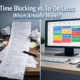 Time Blocking vs. To-Do Lists: Which Actually Works?